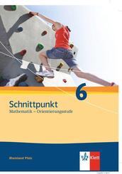 Schnittpunkt Mathematik 6. Ausgabe Rheinland-Pfalz Orientierungsstufe