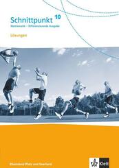 Schnittpunkt Mathematik 10. Differenzierende Ausgabe Rheinland-Pfalz und Saarland - 10. Schuljahr, L&ouml;sungen