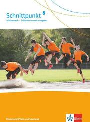 Schnittpunkt Mathematik 8. Differenzierende Ausgabe Rheinland-Pfalz und Saarland - 8. Schuljahr, Sch&uuml;lerbuch