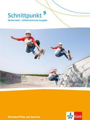 Schnittpunkt Mathematik 9. Differenzierende Ausgabe Rheinland-Pfalz und Saarland - 9. Schuljahr, Sch&uuml;lerbuch