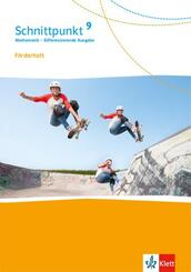 Schnittpunkt Mathematik 9. Differenzierende Ausgabe ab 2017 - 9. Schuljahr, F&ouml;rderheft mit L&ouml;sungen