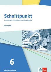 Schnittpunkt Mathematik 6. Differenzierende Ausgabe Baden-W&uuml;rttemberg