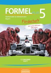 Formel PLUS. F&ouml;rderarbeitsheft mit interaktiven &Uuml;bungen Klasse 5. Ausgabe Bayern Mittelschule ab 2017