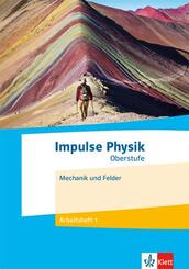 Impulse Physik Oberstufe. Mechanik und Felder