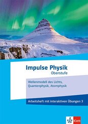 Impulse Physik Oberstufe, m. 1 Beilage