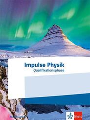 Impulse Physik Oberstufe Qualifikationsphase. Ausgabe Niedersachsen