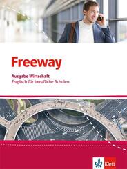 Freeway Wirtschaft. Englisch f&uuml;r berufliche Schulen