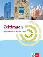 Zeitfragen. Politische Bildung f&uuml;r berufliche Schulen