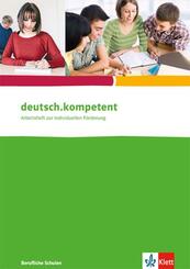 deutsch.kompetent. f&uuml;r berufliche Schulen