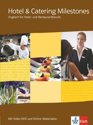 Hotel & Catering Milestones. Englisch f&uuml;r Hotel- und Restaurantberufe, m. 1 DVD-ROM