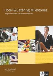 Hotel & Catering Milestones. Englisch f&uuml;r Hotel- und Restaurantberufe