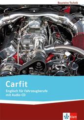 Carfit. Englisch f&uuml;r Fahrzeugberufe, m. 1 Audio-CD