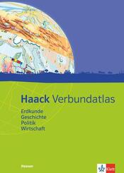Haack Verbundatlas Erdkunde, Geschichte, Politik, Wirtschaft. Ausgabe Hessen