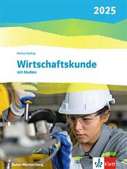 Wirtschaftskunde. Ausgabe Baden-W&uuml;rttemberg 2025