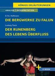 Die Bergwerke zu Falun von E.T.A. Hoffmann, Der Runenberg, Des Lebens &Uuml;berfluss von Ludwig Tieck