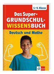 Klett Das Super-Grundschul-Wissensbuch 1.-4. Klasse