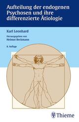 Aufteilung der endogenen Psychosen und ihre differenzierte &Auml;tiologie