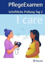 I care PflegeExamen - Schriftliche Pr&uuml;fung Tag 2