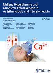 Maligne Hyperthermie und assoziierte Erkrankungen in An&auml;sthesiologie und Intensivmedizin