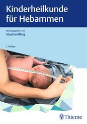 Kinderheilkunde f&uuml;r Hebammen
