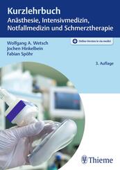 Kurzlehrbuch An&auml;sthesie, Intensivmedizin, Notfallmedizin und Schmerztherapie