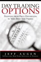 Day Trading Options: Profiting from Price Distortions in Very Brief Time Frames