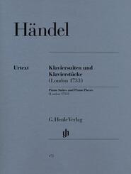 Georg Friedrich H&auml;ndel - Klaviersuiten und Klavierst&uuml;cke (London 1733)