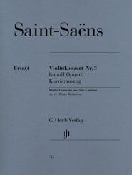 Camille Saint-Sa&euml;ns - Violinkonzert Nr. 3 h-moll op. 61