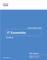 IT Essentials Labs and Study Guide Version 8