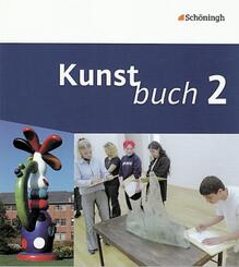 Kunstbuch - Arbeitsb&uuml;cher f&uuml;r die Sekundarstufe I. Bisherige Ausgabe
