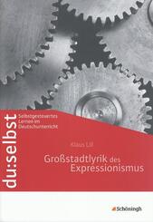 Gro&szlig;stadtlyrik des Expressionismus