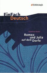 Gottfried Keller: Romeo und Julia auf dem Dorfe