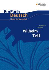 Friedrich Schiller: Wilhelm Tell