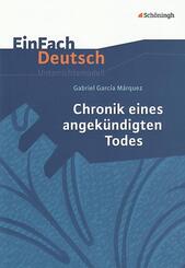 Gabriel Garcia M&aacute;rquez: Chronik eines angek&uuml;ndigten Todes