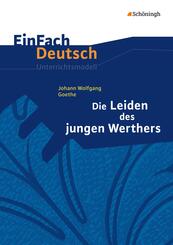 Johann Wolfgang von Goethe: Die Leiden des jungen Werthers