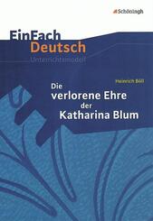 Heinrich B&ouml;ll: Die verlorene Ehre der Katharina Blum