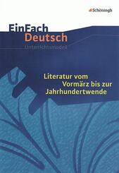 Literatur vom Vorm&auml;rz bis zur Jahrhundertwende