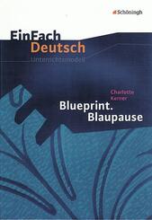 Charlotte Kerner: Blueprint. Blaupause