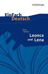 Georg B&uuml;chner: Leonce und Lena Ein Lustspiel.