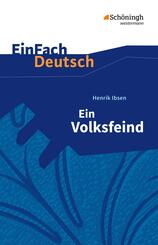 Henrik Ibsen: Ein Volksfeind Schauspiel in f&uuml;nf Akten.