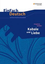 Friedrich Schiller: Kabale und Liebe