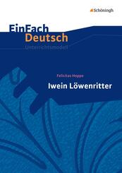Felicitas Hoppe: Iwein L&ouml;wenritter