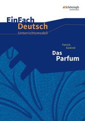 Patrick S&uuml;skind: Das Parfum