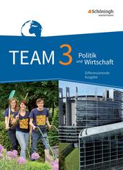 TEAM - Arbeitsb&uuml;cher f&uuml;r Politik und Wirtschaft - Differenzierende Ausgabe Nordrhein-Westfalen - Ausgabe 2017
