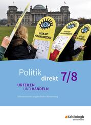 Politik direkt - Urteilen und Handeln - Differenzierende Ausgabe Baden-W&uuml;rttemberg