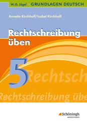 Rechtschreibung &uuml;ben, 5. Schuljahr