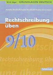 Rechtschreibung &uuml;ben, 9./10. Schuljahr