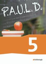 P.A.U.L. D. - Pers&ouml;nliches Arbeits- und Lesebuch Deutsch - F&uuml;r Gymnasien und Gesamtschulen - Bisherige Ausgabe