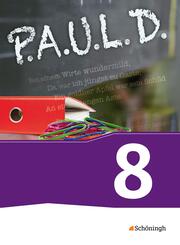 P.A.U.L. D. - Pers&ouml;nliches Arbeits- und Lesebuch Deutsch - F&uuml;r Gymnasien und Gesamtschulen - Bisherige Ausgabe