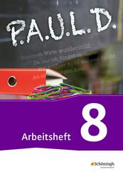 P.A.U.L. D. - Pers&ouml;nliches Arbeits- und Lesebuch Deutsch - F&uuml;r Gymnasien und Gesamtschulen - Bisherige Ausgabe